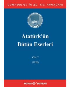 Atatürk'ün Bütün Eserleri 7. Cilt (1920) (Ciltli)
