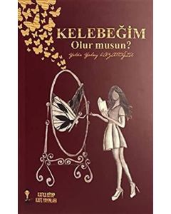 Kelebeğim Olur musun ?