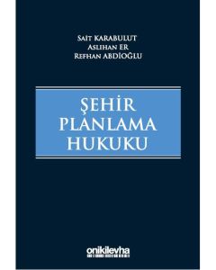 Şehir Planlama Hukuku (Ciltli)