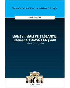 Manevi, Mali ve Bağlantılı Haklara Tecavüz Suçları (FSEK m. 71/1-1)