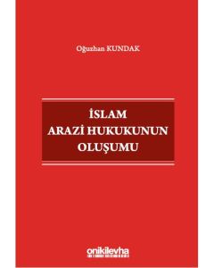 İslam Arazi Hukukunun Oluşumu
