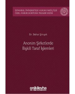 Anonim Şirketlerde İlişkili Taraf İşlemleri (Ciltli)