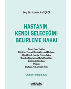 Hastanın Kendi Geleceğini Belirleme Hakkı 