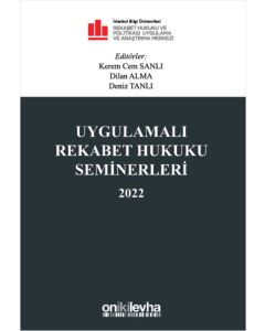 Uygulamalı Rekabet Hukuku Seminerleri 2022 (Ciltli)