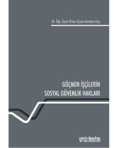 Göçmen İşçilerin Sosyal Güvenlik Hakları