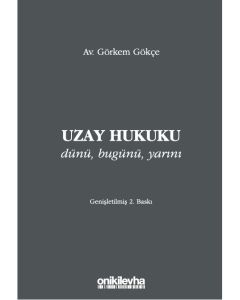 Uzay Hukuku - Dünü, Bugünü, Yarını