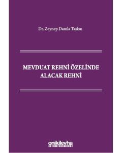 Mevduat Rehni Özelinde Alacak Rehni (Ciltli)