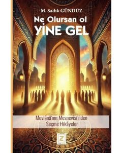 Ne Olursan Ol Yine Gel