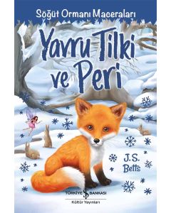 Söğüt Ormanı Maceraları - Yavru Tilki ve Peri 