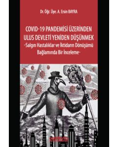 COVID-19 Pandemisi Üzerinden Ulus Devleti Yeniden Düşünmek