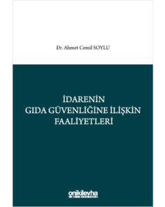 İdarenin Gıda Güvenliğine İlişkin Faaliyetleri