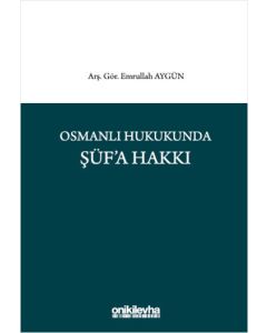 Osmanlı Hukukunda Şüf'a Hakkı