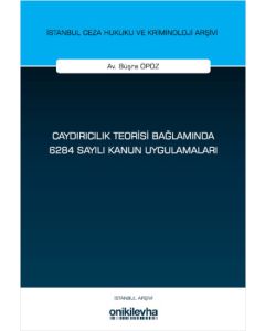 Caydırıcılık Teorisi Bağlamında 6284 Sayılı Kanun Uygulamaları