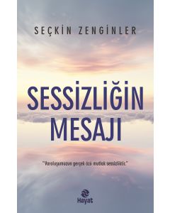 Sessizliğin Mesajı
