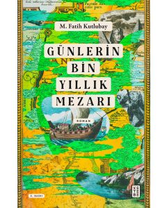 Günlerin Bin Yıllık Mezarı