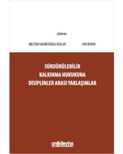 Sürdürülebilir Kalkınma Hukukuna Disiplinler Arası Yaklaşımlar