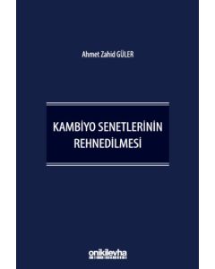 Kambiyo Senetlerinin Rehnedilmesi (Ciltli)