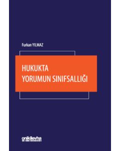 Hukukta Yorumun Sınıfsallığı
