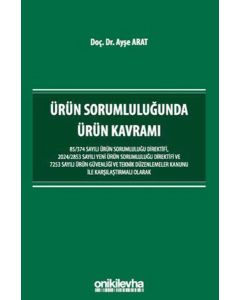 Ürün Sorumluluğunda Ürün Kavramı 