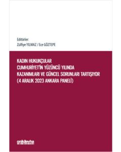 Kadın Hukukçular Cumhuriyet'in Yüzüncü Yılında Kazanımları ve Güncel Sorunları Tartışıyor