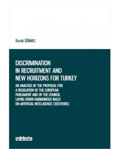 Discrimination in Recruitment and New Horizons for Turkey 
