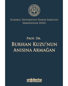 Prof. Dr. Burhan Kuzu'nun Anısına Armağan (Ciltli)