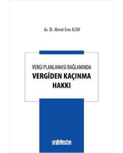 Vergi Planlaması Bağlamında Vergiden Kaçınma Hakkı