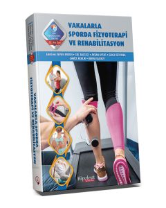 Vakalarla Sporda Fizyoterapi ve Rehabilitasyon