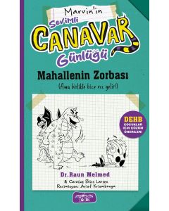 Sevimli Canavar Günlüğü - Mahallenin Zorbası