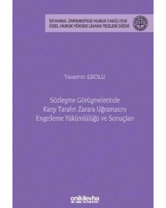 Sözleşme Görüşmelerinde Karşı Tarafın Zarara Uğramasını Engelleme Yükümlülüğü ve Sonuçları 