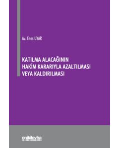 Katılma Alacağının Hakim Kararıyla Azaltılması veya Kaldırılması