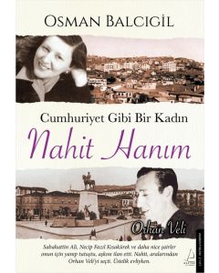 Cumhuriyet Gibi Bir Kadın – Nahit Hanım