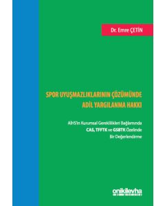 Spor Uyuşmazlıklarının Çözümünde Adil Yargılanma Hakkı