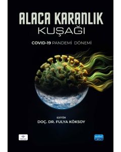 Alaca Karanlık Kuşağı - Covid-19 Pandemi Dönemi
