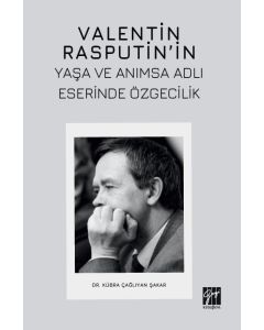 Valentin Rasputin’in Yaşa Ve Anımsa Adlı Eserinde Özgecilik