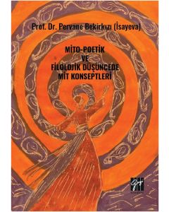 Mito-Poetik ve Filolojik Düşüncede Mit Konseptleri