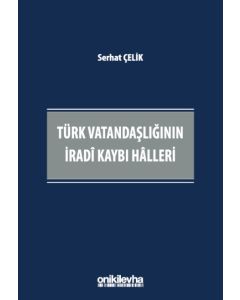 Türk Vatandaşlığının İradi Kaybı Halleri