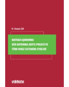 Matrah Aşındırma Kar Kaydırma (BEPS) Projesi ve Türk Vergi Sistemine Etkileri (Ciltli)