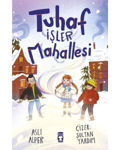 Tuhaf İşler Mahallesi
