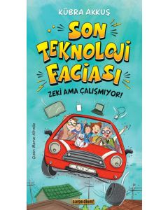 Son Teknoloji Faciası - Zeki Ama Çalışmıyor!