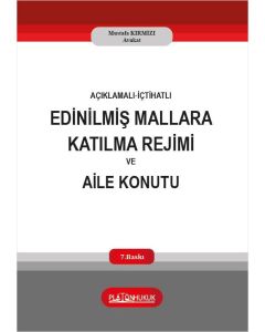 Edinilmiş Mallara Katılma Rejimi Ve Aile Konutu