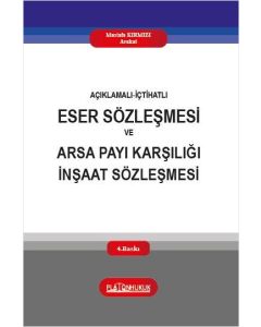 Eser Sözleşmesi ve Arsa Payı Karşılığı İnşaat Sözleşmesi (Ciltli)