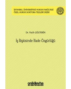 İş İlişkisinde İfade Özgürlüğü (Ciltli)