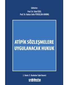 Atipik Sözleşmelere Uygulanacak Hukuk (Ciltli)