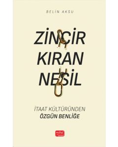 Zincir Kıran Nesil