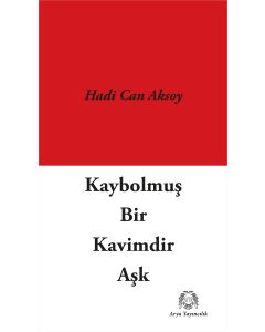 Kaybolmuş Bir Kavimdir Aşk