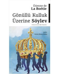 Gönüllü Kulluk Üzerine Söylev