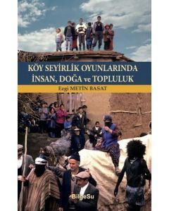Köy Seyirlik Oyunlarında İnsan, Doğa ve Topluluk