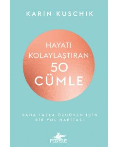 Hayatı Kolaylaştıran 50 Cümle