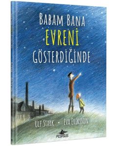 Babam Bana Evreni Gösterdiğinde (Ciltli)